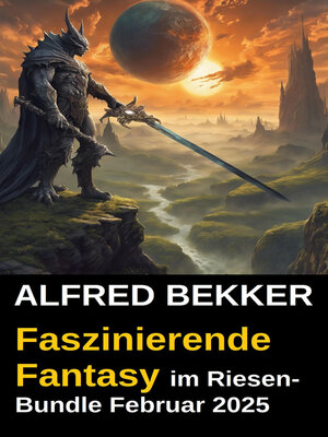 cover image of Faszinierende Fantasy im Riesen-Bundle Februar 2025
